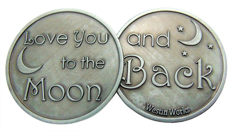 I Love You to the Moon... & Back Metal Token Gift Coin 1 1/4" Long